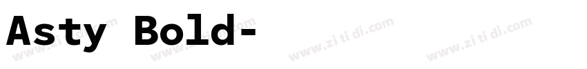 Asty Bold字体转换 Asty Bold字体转换